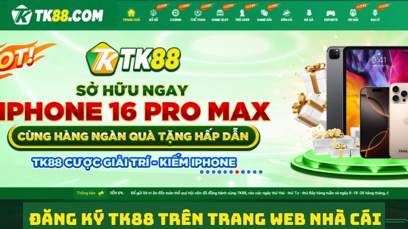 Đăng ký TK88 trên trang web chính của nhà cái 