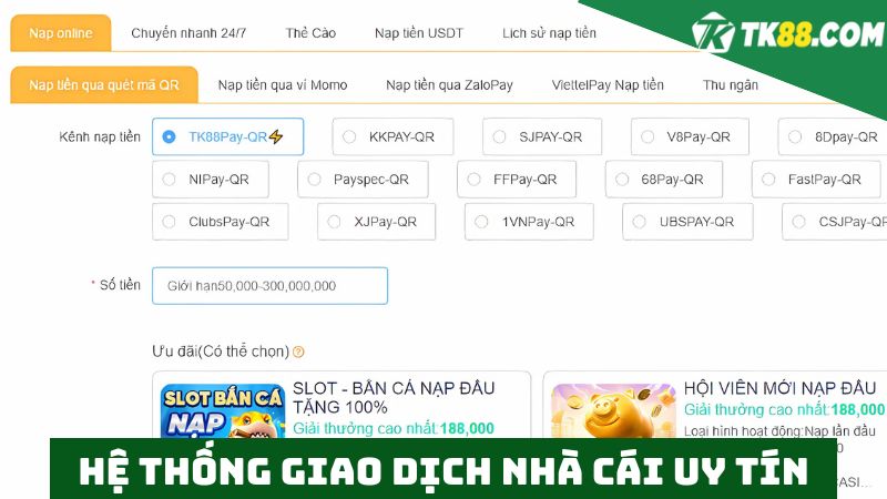 nhà cái uy tín TK88 giao dịch chất lượng