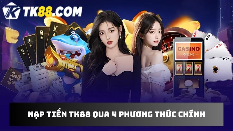 Người chơi tiến hành nạp tiền qua 4 phương thức an toàn