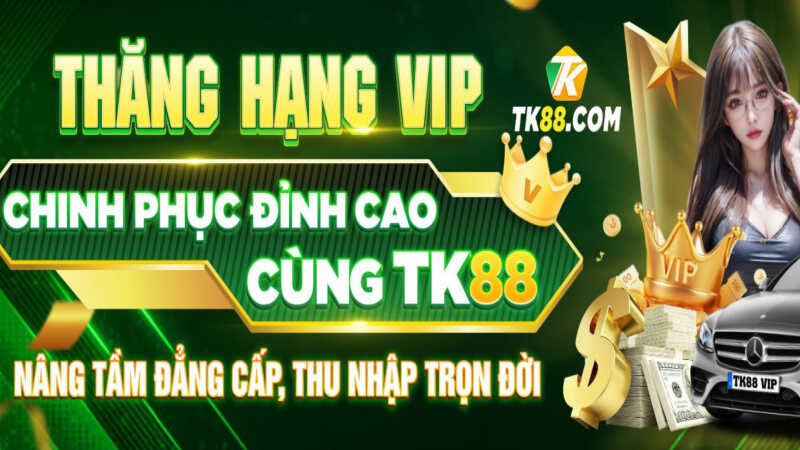 TK88 dẫn đầu thị trường cá cược